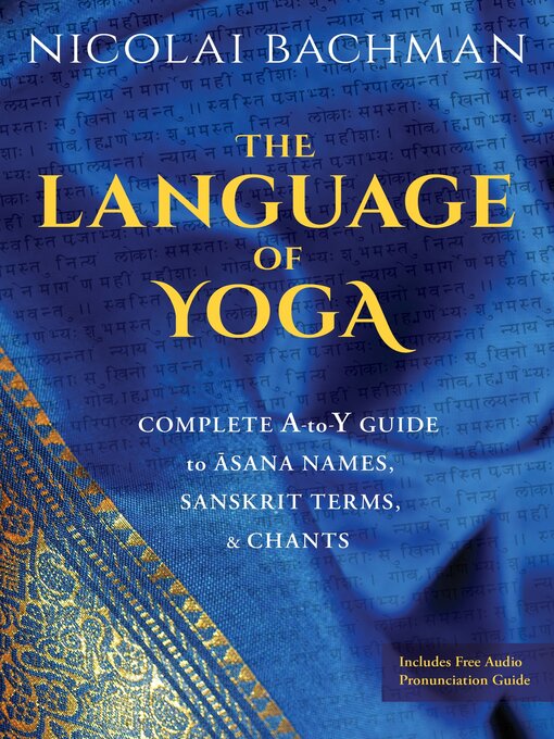 Title details for The Language of Yoga by Nicolai Bachman - Wait list